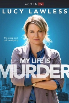 Моя жизнь — убийство (2019) 1-4 сезон 1,2,3,4,5 серия