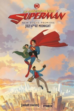 Мои приключения с Суперменом (2023) 1-2 сезон 11 серия